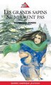 Grands sapins ne meurent pas Les