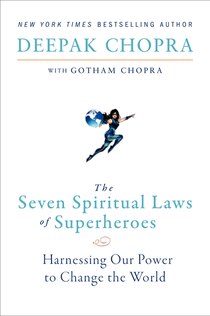 The Seven Spiritual Laws Of Superheroes