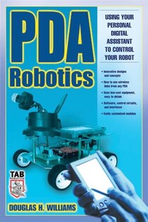 PDA Robotics: Using Your Personal Digital Assistant to Control Your Robot