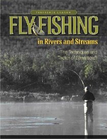 Fly Fishing in Rivers and Streams