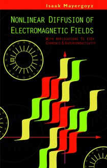 Nonlinear Diffusion Of Electromagnetic Fields: Applications To Eddy Currents And Superconductivity