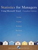 Statistics For Managers: Using Microsoft Excel First Canadian Edition
