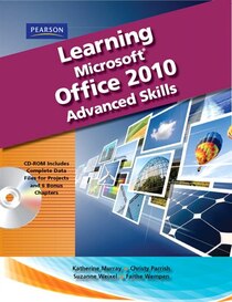 Learning Microsoft Office 2010, Advanced Student Edition