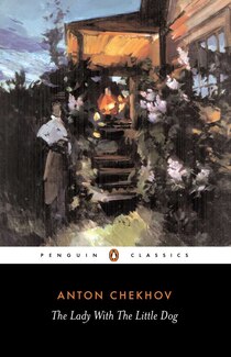Penguin Classics Lady With The Little Dog And Other Stories