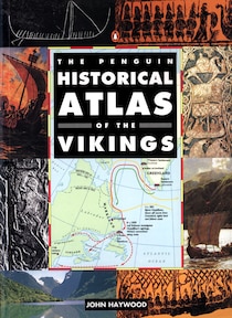 Penguin Historical Atlas Of The Vikings