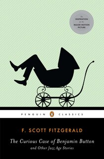 Penguin Classics Curious Case Of Benjamin Button Other Jazz Age
