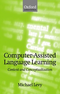 Computer-Assisted Language Learning: Context & Conceptualization