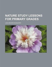 Nature Study Lessons for Primary Grades (1905)