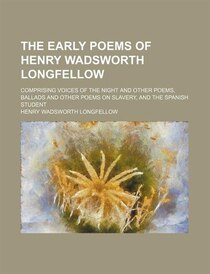 The Early Poems of Henry Wadsworth Longfellow