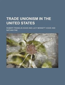 Trade Unionism in the United States