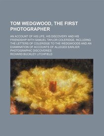 Tom Wedgwood, the First Photographer