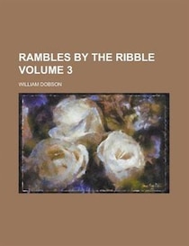 Rambles by the Ribble