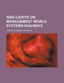 Side-lights on Management World Systems Railways (1901)