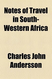 Notes of travel in South-western Africa