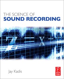 The Science of Sound Recording