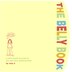 The Belly Book: A Nine-month Journal For You And Your Growing Belly