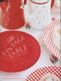 The Vintage Table: Personal Treasures and Standout Settings