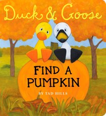 Halloween Books Duck & Goose, Find A Pumpkin