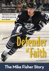 Zonderkidz Biography: Defender Of Faith: The Mike Fisher Story
