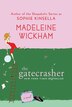 The Gatecrasher: A Novel