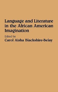 Language And Literature In The African American Imagination