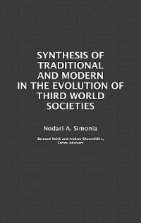 Synthesis Of Traditional And Modern In The Evolution Of Third World Societies