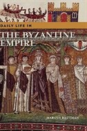 Daily Life In The Byzantine Empire