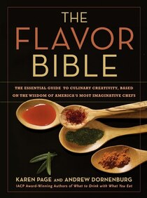 Great cooking goes beyond following a recipe--it''s knowing how to season ingredients to coax the greatest possible flavor from them