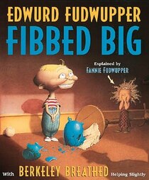 Edwurd Fudwupper Fibbed Big