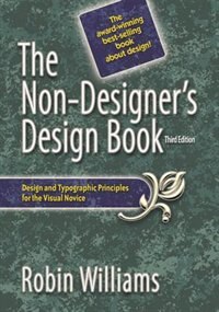 The Non-Designer''s Design Book