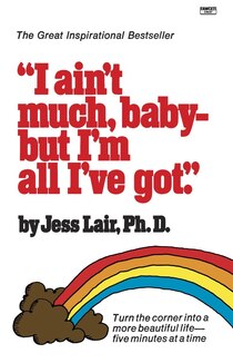 I Ain''t Much, Baby--but I''m All I''ve Got