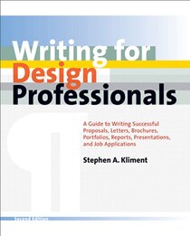 Writing for Design Professionals: A Guide to Writing Successful Propos