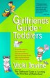 Girlfriends Guide To Toddlers
