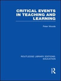 Critical Events in Teaching and Learning (RLE Edu O)