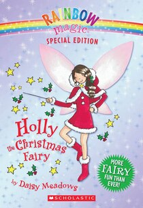 Rainbow Magic: Holly the Christmas Fairy