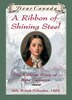 Dear Canada: A Ribbon of Shining Steel: The Railway Diary of Kate Cameron