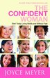 The Confident Woman: Start Today Living Boldly And Without Fear