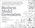 Business Model Generation: A Handbook for Visionaries, Game Changers, and Challengers