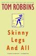Skinny Legs And All