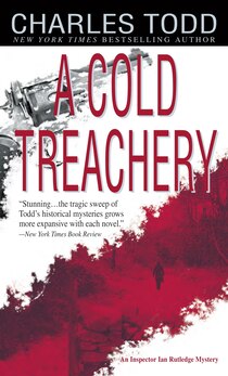 Charles Todd returns to the world of Scotland Yard&#8217;s Inspector Ian Rutledge in a series that the New York Times Book Review called &#8220;harrowing psychological drama&#8221; and the ...