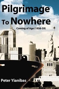 Pilgrimage to Nowhere: Coming of Age (1956-59)
