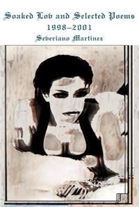 Soaked Lov and Selected Poems: 1998-2001