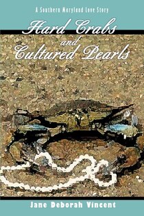 Hard Crabs and Cultured Pearls: A Southern Maryland Love Story