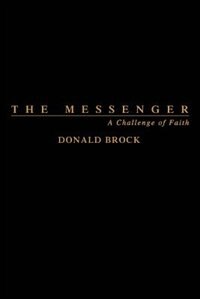 The Messenger: A Challenge of Faith