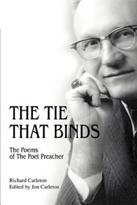 The Tie That Binds: The Poems of the Poet Preacher