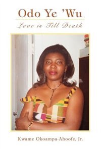 Odo Ye ''wu: Love Is Till Death