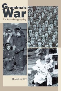 Grandma''s War: An Autobiography