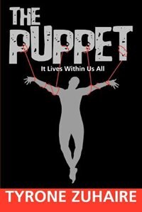 The Puppet: It Lives Within Us All