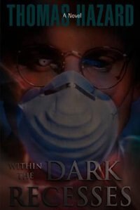 Within the Dark Recesses