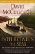 Path Between The Seas: The Creation of the Panama Canal, 1870-1914
